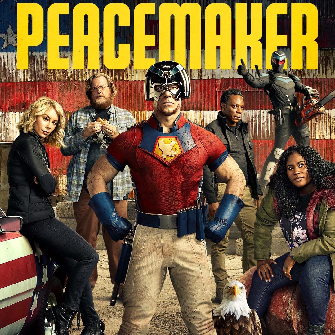 Poster for the 2022 TV show Peacemaker, showing it's buff protagonist (John Cena) backed by his supporting cast.
